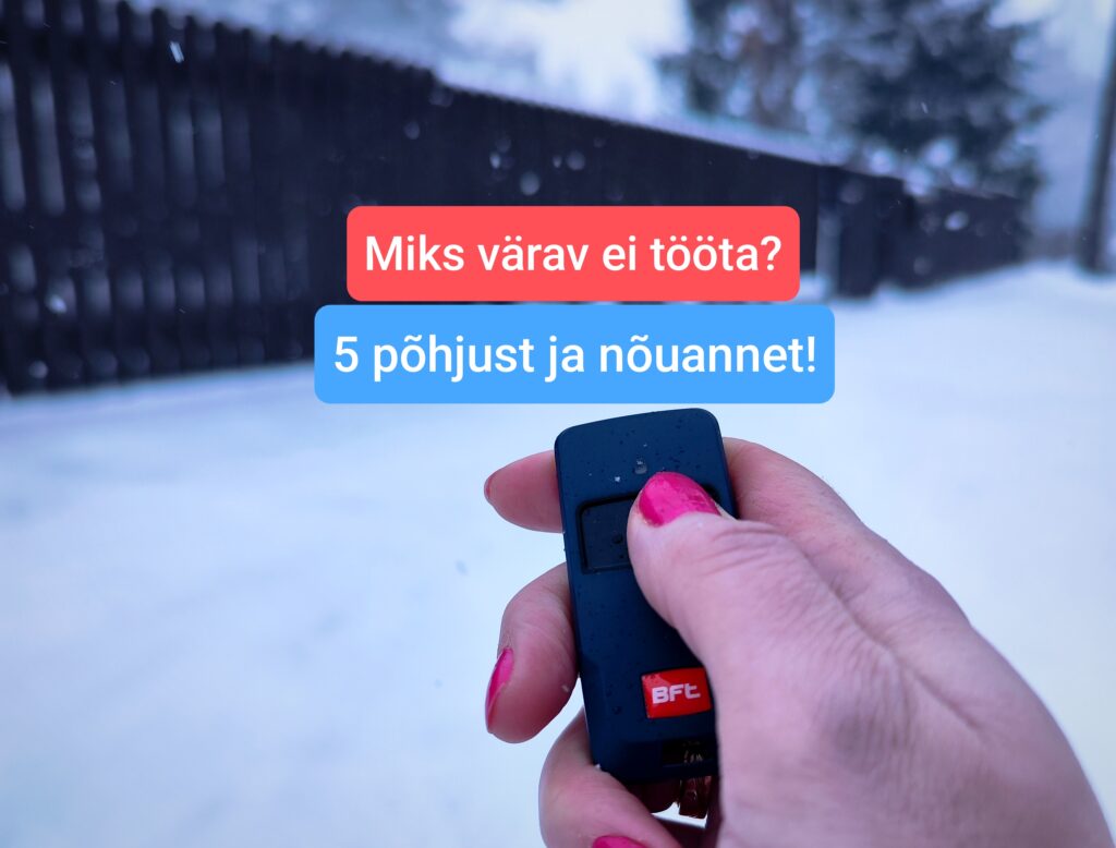 5 nippi, et värav ja automaatika töötaksid ka talvel tõrgeteta freison aiad